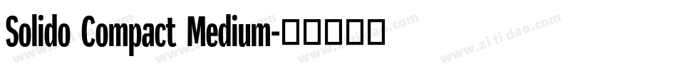 Solido Compact Medium字体转换